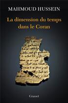 Couverture du livre « La dimension du temps dans le Coran » de Mahmoud Hussein aux éditions Grasset Et Fasquelle