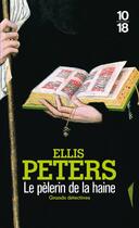 Couverture du livre « Le pélerin de la haine » de Ellis Peters aux éditions 10/18