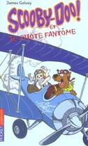 Couverture du livre « Scooby-doo et le pilote fantome - vol06 » de Gelsey James aux éditions Pocket Jeunesse