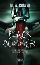 Couverture du livre « Black Summer : Une enquête de Washington Poe » de M. W. Craven aux éditions Pocket