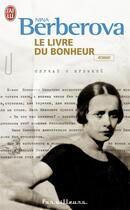 Couverture du livre « Le livre du bonheur » de Nina Berberova aux éditions J'ai Lu