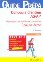 Couverture du livre « Concours D'Entree As/Ap ; Epreuve Ecrite » de J Gassier aux éditions Elsevier-masson