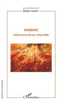 Couverture du livre « Herbert ; poète polonais (1924-1998) » de Brigitte Gautier aux éditions Editions L'harmattan