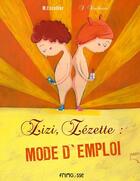 Couverture du livre « Zizi, zézette : mode d'emploi » de Michael Escoffier et Severine Duchesne aux éditions Frimousse