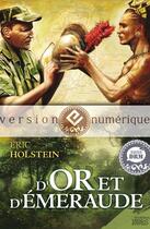 Couverture du livre « D'or et d'émeraude » de Eric Holstein aux éditions Mnemos