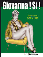 Couverture du livre « Giovanna ! si ! (édition 2012) » de Casotto Giovanna aux éditions Dynamite