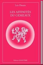 Couverture du livre « Les affinités du Gémeaux » de Leo Daunis aux éditions Googtime