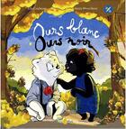 Couverture du livre « Ours blanc ours noir » de Ella Coalman et Alexis Montabut aux éditions Recrealire