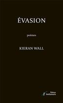 Couverture du livre « Evasion » de Wall Kieran aux éditions Stellamaris