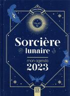 Couverture du livre « Sorcière lunaire : mon agenda (édition 2023) » de Jessica Rollero aux éditions Suzac