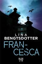 Couverture du livre « Francesca » de Lina Bengtsdotter aux éditions Marabout