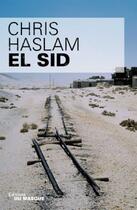 Couverture du livre « El Sid » de Haslam-C aux éditions Editions Du Masque