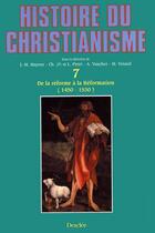 Couverture du livre « Histoire du christianisme Tome 7 ; de la réforme à la réformation (1450-1530) » de Marc Venard aux éditions Mame-desclee