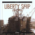 Couverture du livre « Liberty ship - l'epopee » de Gerald Guetat aux éditions Etai