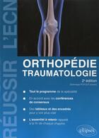 Couverture du livre « Orthopedie - traumatologie » de Poitout Dominique aux éditions Ellipses