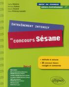 Couverture du livre « Entrainement intensif au concours sesame » de Delaitre/Dubost aux éditions Ellipses