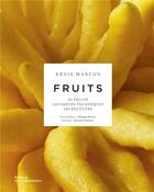 Couverture du livre « Fruits » de Regis Marcon aux éditions La Martiniere