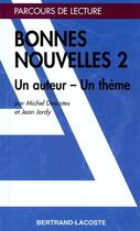 Couverture du livre « Bonnes nouvelles t.2 » de Jean Jordy et Michel Descotes aux éditions Bertrand Lacoste