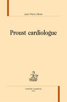 Couverture du livre « Proust cardiologue » de Jean-Pierre Ollivier aux éditions Honore Champion