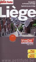 Couverture du livre « GUIDE PETIT FUTE ; CITY GUIDE ; Liège (édition 2015) » de  aux éditions Le Petit Fute