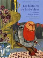 Couverture du livre « Les histoires de Barbe Bleue racontées dans le monde » de Cecile Gambini et Gilles Bizouerne et Fabienne Morel aux éditions Syros