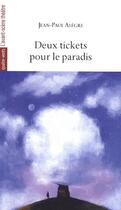 Couverture du livre « Deux tickets pour le paradis » de Jean-Paul Alègre aux éditions Avant-scene Theatre