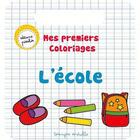 Couverture du livre « Mes premiers coloriages/l'ecole » de  aux éditions Piccolia