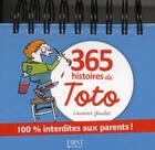 Couverture du livre « 365 histoires de Toto » de Laurent Gaulet aux éditions First