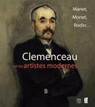 Couverture du livre « Clemenceau et les artistes modernes ; Manet, Monet, Rodin... » de  aux éditions Somogy