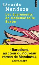 Couverture du livre « Les égarements de mademoiselle Baxter » de Eduardo Mendoza aux éditions Points