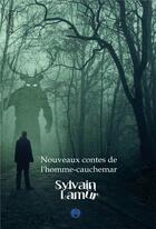 Couverture du livre « Nouveaux contes de l'homme-cauchemar » de Lamur Sylvain aux éditions Otherlands