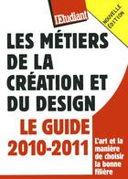 Couverture du livre « Les métiers de la création et du design (édition 2010/2011) » de Marie Masi aux éditions L'etudiant
