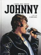 Couverture du livre « Johnny Halliday t.2 ; 1962-1980 les années noires » de Eric Le Bourhis et Jean-Claide Bauer aux éditions Jungle