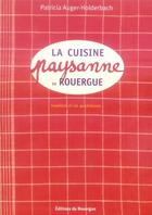 Couverture du livre « La cuisine paysanne en rouergue » de Auger-Holderbach Pat aux éditions Rouergue