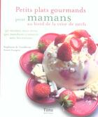 Couverture du livre « Petits plats gourmands pour mamans au bord de la crise de nerfs » de Stéphanie De Turckheim et Aimee Langee aux éditions Tana