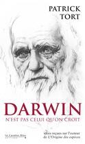 Couverture du livre « Darwin n'est pas celui qu'on croit ; idées reçues sur l'auteur de l'Origine des espèces » de Patrick Tort aux éditions Le Cavalier Bleu