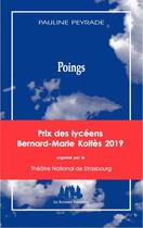 Couverture du livre « Poings » de Pauline Peyrade aux éditions Solitaires Intempestifs