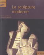 Couverture du livre « La sculpture moderne » de Goldberg/Monnin aux éditions Scala