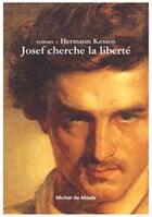 Couverture du livre « Josef cherche la liberté » de Hermann Kesten aux éditions Michel De Maule