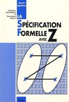 Couverture du livre « La spécification formelle avec Z » de David Lightfoot aux éditions Teknea