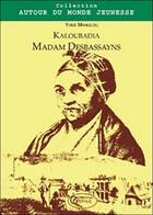 Couverture du livre « Kaloubadia madam Desbassayns » de Yves Manglou aux éditions Orphie