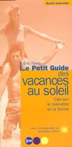 Couverture du livre « Le Petit Guide De L'Ete » de Eric Favre aux éditions Jm Laffont - Lpm