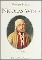 Couverture du livre « Nicolas Wolf » de Georges Huber aux éditions Saint Augustin