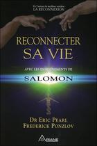 Couverture du livre « Reconnecter sa vie avec les enseignements de Salomon » de Eric Pearl et Frederick Ponzlov aux éditions Ariane