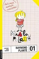 Couverture du livre « Marilou polaire v 01 » de Raymond Plante aux éditions La Courte Echelle