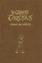 Couverture du livre « Le grand tarcisius brun » de  aux éditions Petrus A Stella