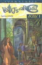 Couverture du livre « Arcadia 1 - vestiges d'arcadia » de Fabrice Colin aux éditions Mnemos