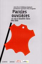 Couverture du livre « Paroles ouvrières ; le cuir à Graulhet (Tarn) 1942-2010 » de  aux éditions Editions Libertaires