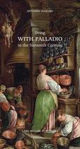 Couverture du livre « Living with palladion in the sixteenth century » de Foscari Antonio aux éditions Lars Muller