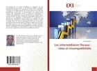 Couverture du livre « Les intermediaires fiscaux : roles et incompatibilites » de Wachem Fathi aux éditions Editions Universitaires Europeennes